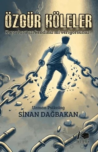 Özgür Köleler – Sinan Dağbakan – Kalemşor Yayınları kitap kapağı