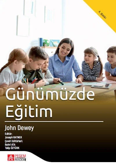 Günümüzde Eğitim John Dewey – Joseph Ratner – Pegem Akademi Yayıncılık kitap kapağı