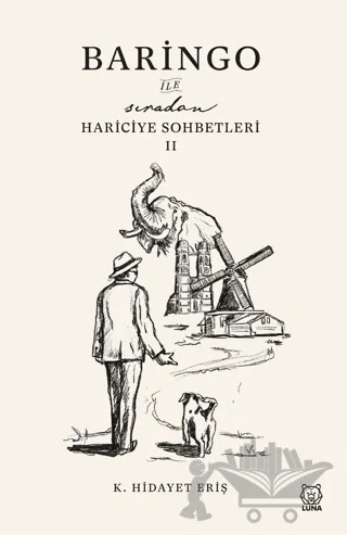 Baringo ile Sıradan Hariciye Sohbetleri II – K. Hidayet Eriş – Luna Yayınları kitap kapağı