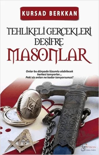 Masonlar - Tehlikeli Gerçekleri Deşifre – Kürşad Berkkan – Eftalya Kitap kitap kapağı