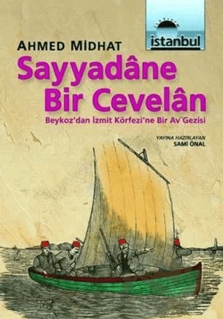 Sayyadane Bir Cevelan – Ahmet Mithat Efendi – İletişim Yayınevi kitap kapağı