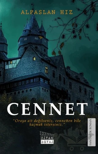 Cennet – Alpaslan Hız – Siyah Beyaz Yayınları kitap kapağı