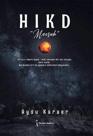 Hıkd - Meczuh – Aysu Karaer – İkinci Adam Yayınları kitap kapağı