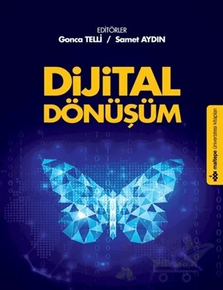 Dijital Dönüşüm – Gonca Telli Yamamoto, Samet Aydın – Maltepe Üniversitesi Kitapları kitap kapağı