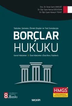 Tablolar, Şemalar, Örnek Olaylar ve Test SorularıylaBorçlar Hukuku (Genel Hükümler – Özel Borç İlişkileri) – Sinan Sami Akkurt, Kemal Erdoğan, Hüseyin Tokat – Seçkin Yayıncılık kitap kapağı