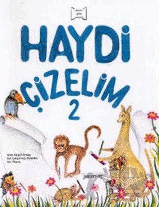 Haydi Çizelim 2 – Oya Güngörmüş Özkardeş, Yeşim Kesgül Sercan – Pencere Sağlık Eğitim Yayınları kitap kapağı