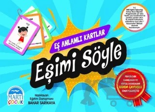 Eş Anlamlı Kartlar - Eşimi Söyle – Bahar Sarıkaya – Martı Çocuk Yayınları kitap kapağı