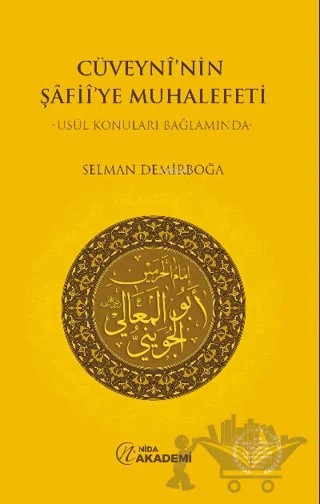 Cüveyni’nin Şafii’ye Muhalefeti – Selman Demirboğa – Nida Akademi kitap kapağı