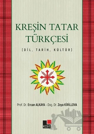 Kreşin Tatar Türkçesi – Ercan Alkaya, Zoya Kirilova – Kesit Yayınları kitap kapağı