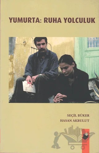 Yumurta: Ruha Yolculuk – Hasan Akbulut, Seçil Büker – Dipnot Yayınları kitap kapağı