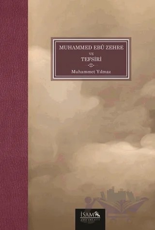 Muhammed Ebü Zehre ve Tefsiri – Muhammet Yılmaz – İsam Yayınları kitap kapağı