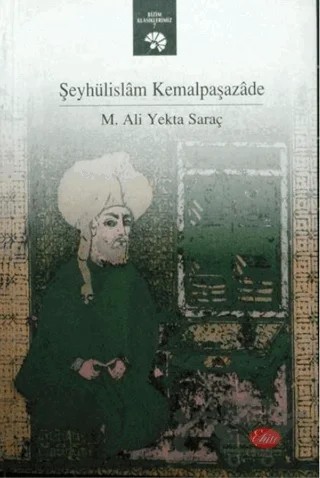 Şeyhülislam Kemalpaşazade – M. Ali Yekta Saraç – Şule Yayınları kitap kapağı