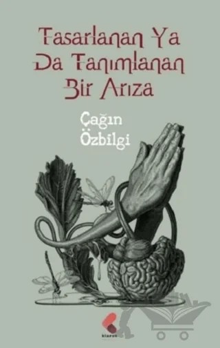 Tasarlanan Ya Da Tanımlanan Bir Arıza – Çağın Özbilgi – Klaros Yayınları kitap kapağı