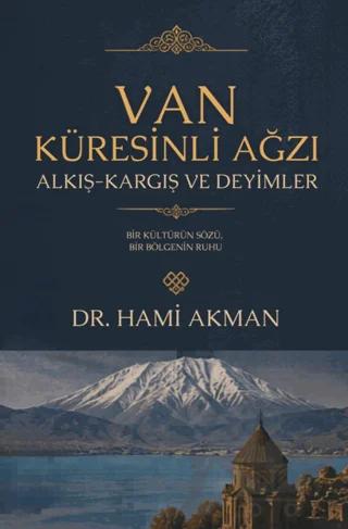 Van Küresinli Ağzı Alkış - Kargış ve Deyimler