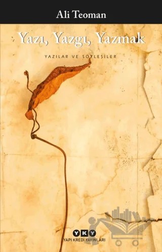 Yazı Yazgı Yazmak – Ali Teoman – Yapı Kredi Yayınları kitap kapağı