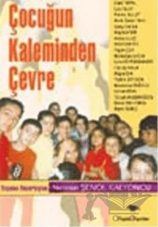 Çocuğun Kaleminden Çevre – Derleme – Ceylan Yayınları kitap kapağı