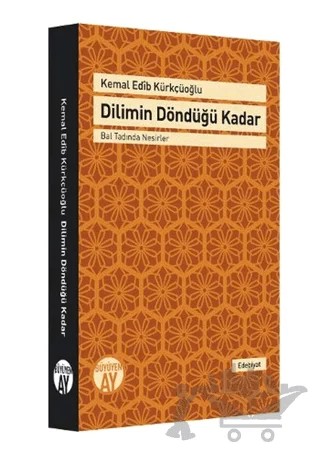 Dilimin Döndüğü Kadar – Kemal Edib Kürkçüoğlu – Büyüyen Ay Yayınları kitap kapağı