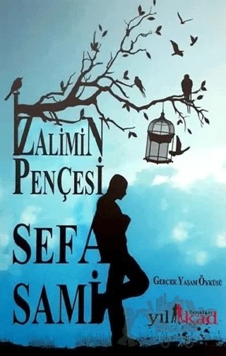 Zalimin Pençesi – Sefa Sami – Yılkad Yayınları kitap kapağı