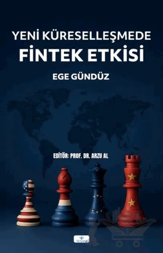 Yeni Küreselleşmede Fintek Etkisi – Ege Gündüz – TESAM Yayınları kitap kapağı