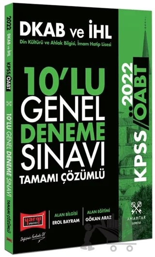 2022 ÖABT Din Kültürü ve Ahlak Bilgisi İmam Hatip Lisesi Tamamı Çözümlü 10'lu Genel Deneme Sınavı – Erol Bayram, Gökan Araz – Yargı Yayınevi kitap kapağı