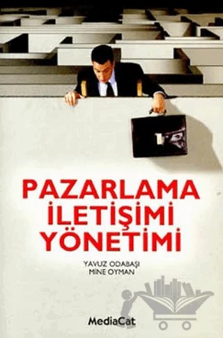 Pazarlama İletişimi Yönetimi – Mine Oyman, Yavuz Odabaşı – MediaCat Kitapları kitap kapağı