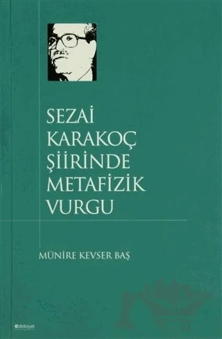 Sezai Karakoç Şiirinde Metafizik Vurgu – Münire Kevser Baş – İnsan Yayınları kitap kapağı