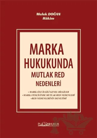 Marka Hukukunda Mutlak Red Nedenleri – Melek Doğan – Platon Hukuk kitap kapağı