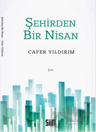 Şehirden Bir Nisan – Cafer Yıldırım – Şiirden Yayıncılık kitap kapağı