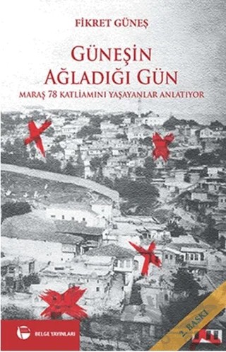 Güneşin Ağladığı Gün – Fikret Güneş – Belge Yayınları kitap kapağı