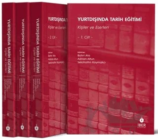 Yurtdışında Tarih Eğitimi (4 Cilt) – Bahri Ata, Adnan Altun, Selahattin Kaymakçı – İBER kitap kapağı