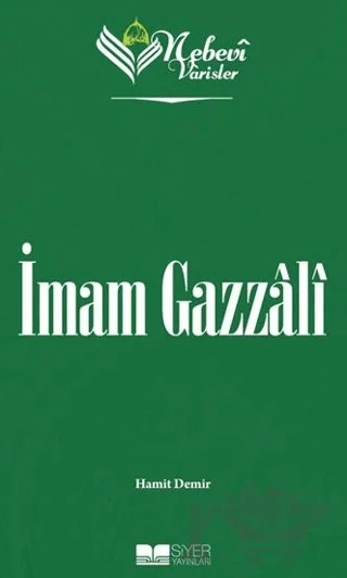 İmam Gazzali - Nebevi Varisler 49 – Hamit Demir – Siyer Yayınları kitap kapağı
