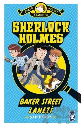 Baker Street Laneti - Sherlock Holmes (Ciltli) – Sam Hearn – Timaş Çocuk kitap kapağı