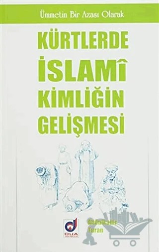 Kürtlerde İslami Kimliğin Gelişmesi – Abdülkadir Turan – Dua Yayınları kitap kapağı
