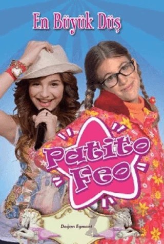 Patito Feo - En Büyük Düş – Patito Feo – Doğan Egmont Yayıncılık kitap kapağı