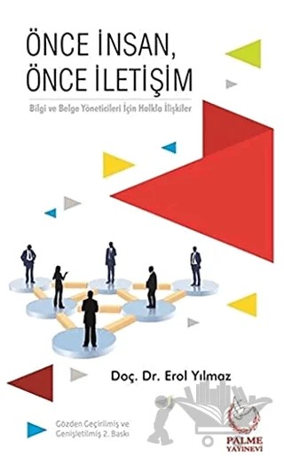 Önce İnsan, Önce İletişim – Erol Yılmaz – Palme Yayıncılık kitap kapağı