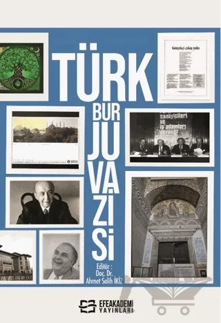 Türk Burjuvazisi – Kolektif – Efe Akademi Yayınları kitap kapağı