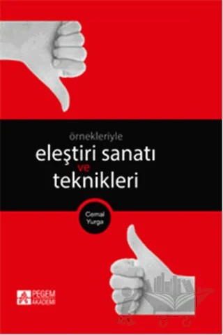 Eleştiri Sanatı ve Teknikleri – Cemal Yurga – Pegem Akademi Yayıncılık kitap kapağı