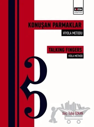Konuşan Parmaklar: Viyola Metodu - Talking Fingers: Viola Method – Tuba Özkan – Eğitim Yayınevi - Bilimsel Eserler kitap kapağı