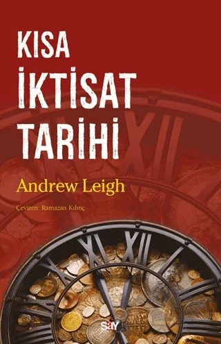 Kısa İktisat Tarihi – Andrew Leigh – Say Yayınları kitap kapağı