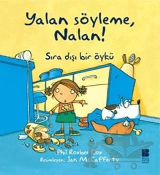 Yalan Söyleme, Nalan! – Phil Roxbee Cox – Bilge Kültür Sanat kitap kapağı