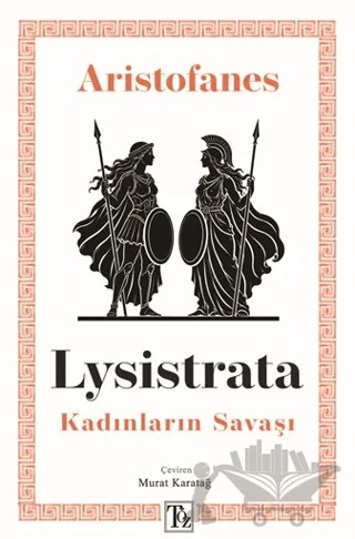 Lysistrata - Kadınların Savaşı – Aristofanes – Töz Yayınları kitap kapağı