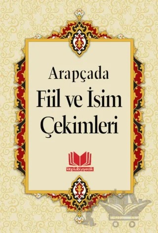 Arapçada Fiil ve İsim Çekimleri Tasrif Roman Boy – Musa Ceren – Kitap Kalbi Yayıncılık kitap kapağı