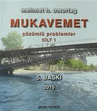 Mukavemet Çözümlü Problemleri Cilt: 1 – Mehmet H. Omurtag – Birsen Yayınevi kitap kapağı