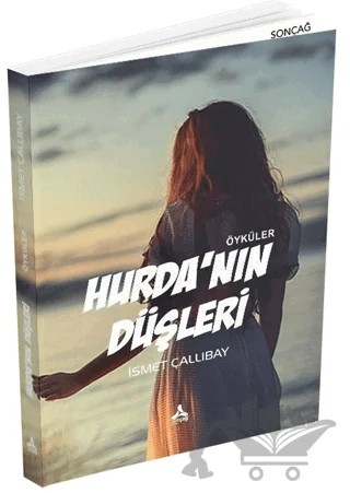 Hurda'nın Düşleri – İsmet Çallıbay – Sonçağ Yayınları kitap kapağı