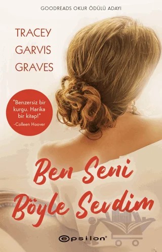 Ben Seni Böyle Sevdim – Tracey Garvis Graves – Epsilon Yayınevi kitap kapağı