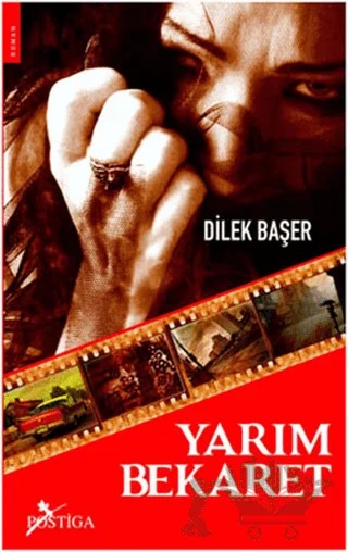 Yarım Bekaret – Dilek Başer – Postiga Yayınları kitap kapağı