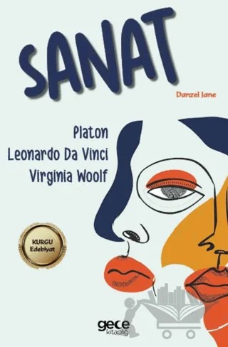 Sanat – Platon, Leonardo Da Vinci, Virginia Wolf – Gece Kitaplığı kitap kapağı