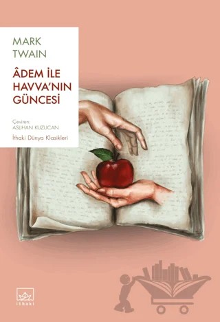 Adem ile Havva'nın Güncesi – Mark Twaın – İthaki Yayınları kitap kapağı