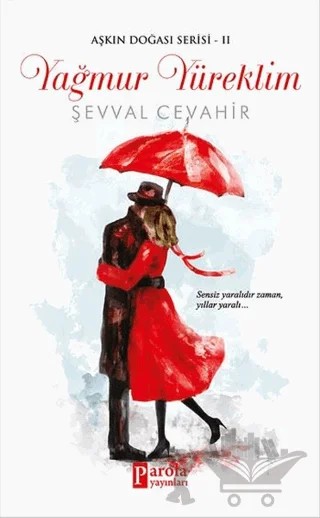 Yağmur Yüreklim – Şevval Cevahir – Parola Yayınları kitap kapağı