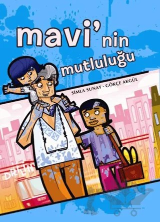 Mavi’nin Mutluluğu – Simla Sunay – Desen Yayınları kitap kapağı